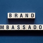 Brand Ambassadors and How They Benefit Your Business